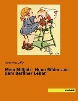 bokomslag Mein Milljöh - Neue Bilder aus dem Berliner Leben