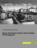 Fremdenverkehrsverein - Neuer illustrierter Führer durch Memel und Umgegend, Häftad