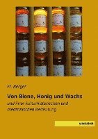 bokomslag Von Biene, Honig und Wachs