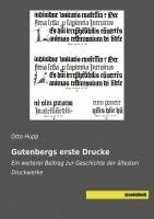 Otto Hupp - Gutenbergs erste Drucke, Häftad