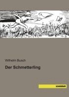 Wilhelm Busch - Der Schmetterling, Häftad