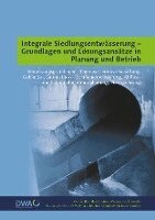 Weiterbildendes Studium Wasser u. Umwelt - Integrale Siedlungsentwässerung - Grundlagen und Lösungsansätze in Planung und Betrieb, Häftad