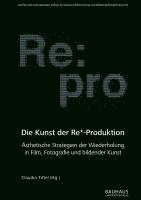 Die Kunst der Re*-Produktion 1