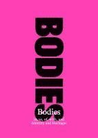 Martín Cornejo Presbítero, Arnisa Halili, Wolfram Höhne, Olga Juutistenaho, Beate Piela, Martha Ingund Wegewitz, Annika Sellmann - Bodies in, as, of, with, and 'Identity and Heritage', Häftad