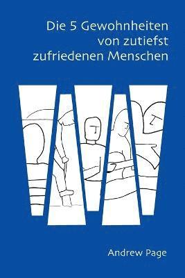 bokomslag Die 5 Gewohnheiten von zutiefst zufriedenen Menschen