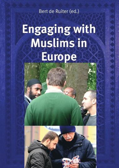 bokomslag Engaging with Muslims in Europe