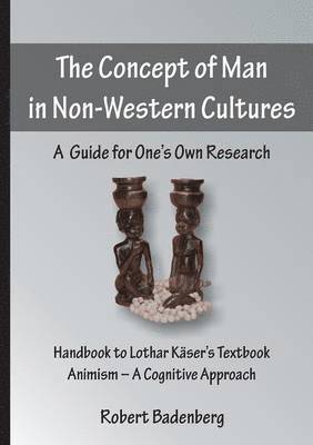 bokomslag The Concept of Man in Non-Western Cultures