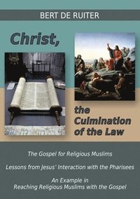 bokomslag Christ, the Culmination of the Law