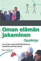 Oman elämän jakaminen