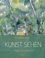Michael Bockemühl, David Hornemann von Laer - Kunst sehen - Paul Cézanne, Häftad