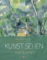 bokomslag Kunst sehen - Paul Cézanne