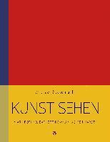 bokomslag Kunst sehen - Mark Rothko, Barnett Newman, Ad Reinhardt