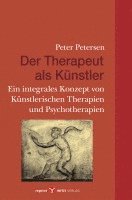 Peter Petersen - Der Therapeut als Künstler, Häftad