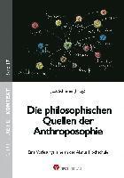 bokomslag Die philosophischen Quellen der Anthroposophie