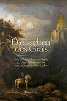 Martin Spura - Die Farben des Grals, Inbunden