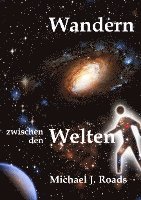 Michael J. Roads, Bettina Peters - Wandern zwischen den Welten, Häftad