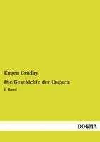 Eugen Csuday - Die Geschichte der Ungarn, Häftad