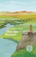 Liselotte Welskopf-Henrich - Über den Missouri, Inbunden