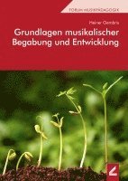 bokomslag Grundlagen musikalischer Begabung und Entwicklung