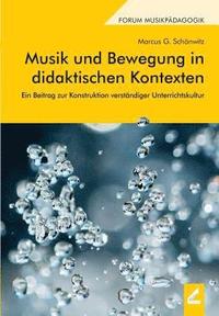 bokomslag Musik und Bewegung in didaktischen Kontexten
