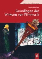 bokomslag Grundlagen der Wirkung von Filmmusik