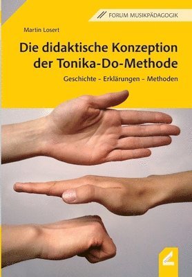 bokomslag Die didaktische Konzeption der Tonika-Do-Methode