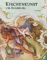 bokomslag Kirchenkunst um Augsburg