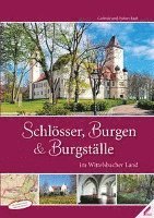 Schlösser, Burgen und Burgställe im Wittelsbacher Land 1