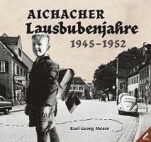 bokomslag Aichacher Lausbubenjahre