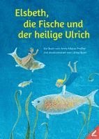 bokomslag Elsbeth, die Fische und der heilige Ulrich