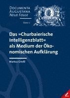 bokomslag Das 'Churbaierische Intelligenzblatt' als Medium der Ökonomischen Aufklärung