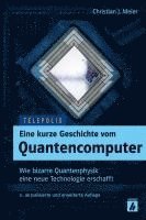 bokomslag Eine kurze Geschichte vom Quantencomputer (TELEPOLIS)