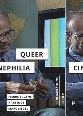 Pierre Eugène, Kate Ince, Marc Siegel - Serge Daney and Queer Cinephilia, Häftad
