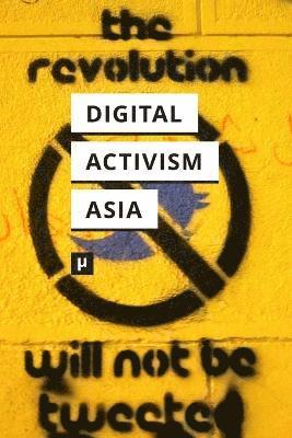 bokomslag Digital Activism in Asia Reader