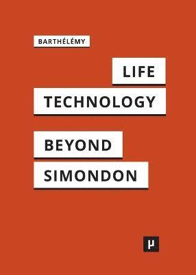 Jean-Hugues Barthélémy - Life and Technology, Häftad