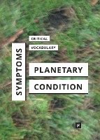 bokomslag Symptoms of the Planetary Condition