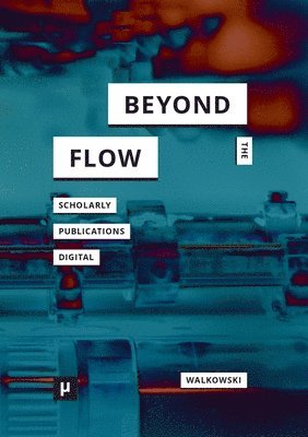 Niels-Oliver Walkowski - Beyond the Flow, Häftad