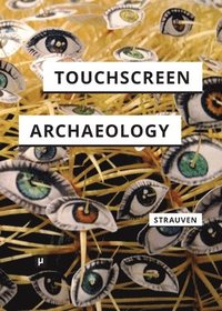 bokomslag Touchscreen Archaeology
