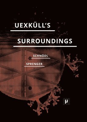 Uexkull's Surroundings 1