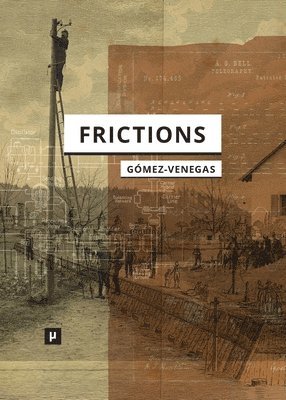 Frictions 1