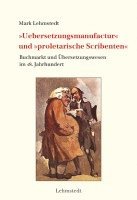 bokomslag »Uebersetzungsmanufactur« und »proletarische Scribenten«