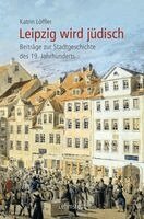 Katrin Löffler - Leipzig wird jüdisch, Inbunden