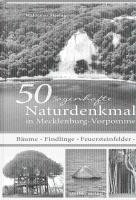 bokomslag 50 sagenhafte Naturdenkmale in Mecklenburg-Vorpommern