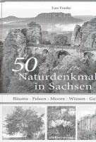 bokomslag 50 sagenhafte Naturdenkmale in Sachsen
