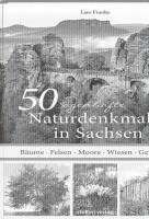 50 sagenhafte Naturdenkmale in Sachsen 1