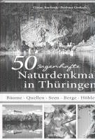 bokomslag 50 sagenhafte Naturdenkmale in Thüringen