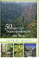 50 sagenhafte Naturdenkmale im Harz