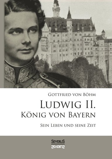 bokomslag Ludwig II. Koenig von Bayern