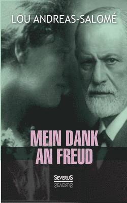 Lou Andreas-Salomé - Mein Dank an Freud, Häftad