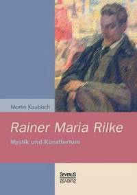 bokomslag Rainer Maria Rilke
